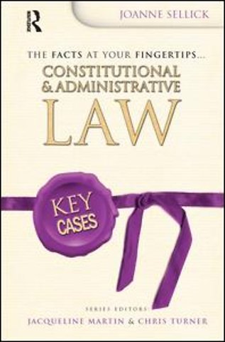Key Cases: Constitutional and Administrative Law
