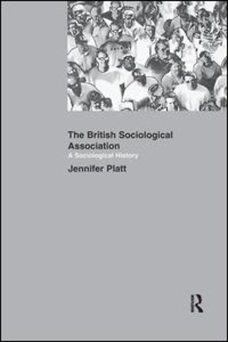 Sociological History of the British Sociological Association