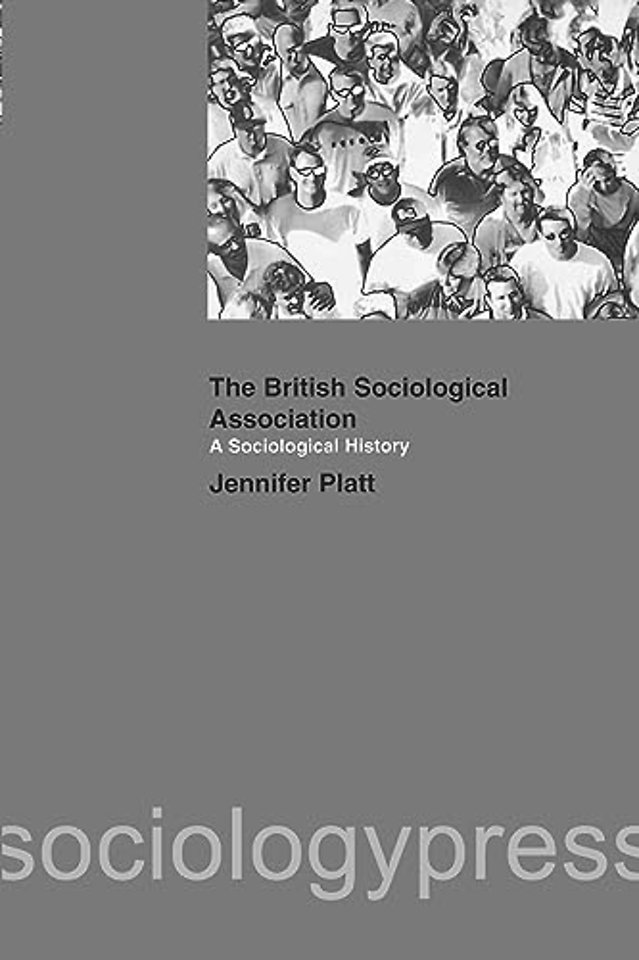 Sociological History of the British Sociological Association