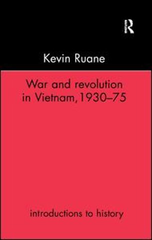 War and Revolution in Vietnam