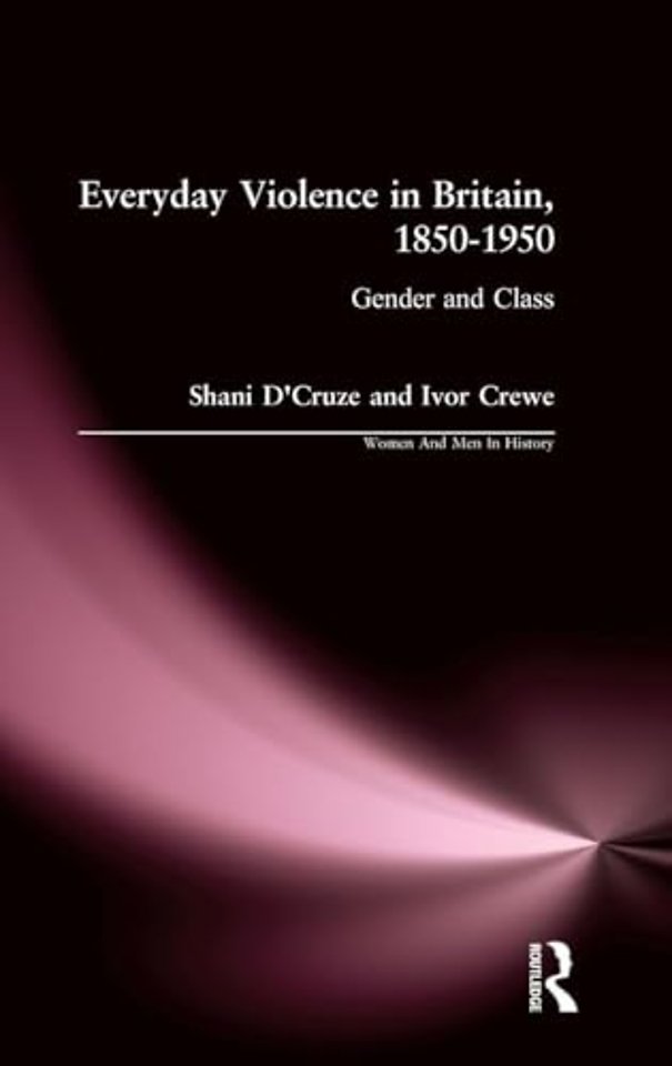 Everyday Violence in Britain, 1850-1950