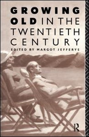Growing Old in the Twentieth Century