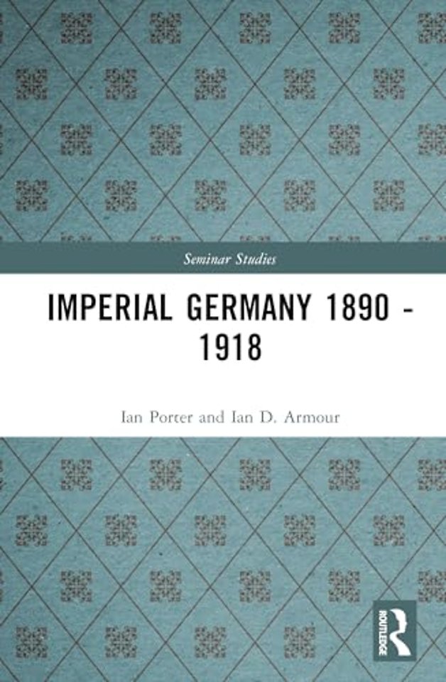 Imperial Germany 1890 - 1918