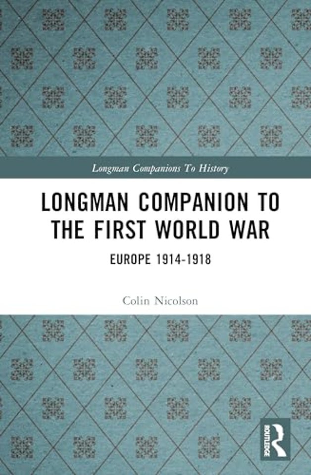 Longman Companion to the First World War