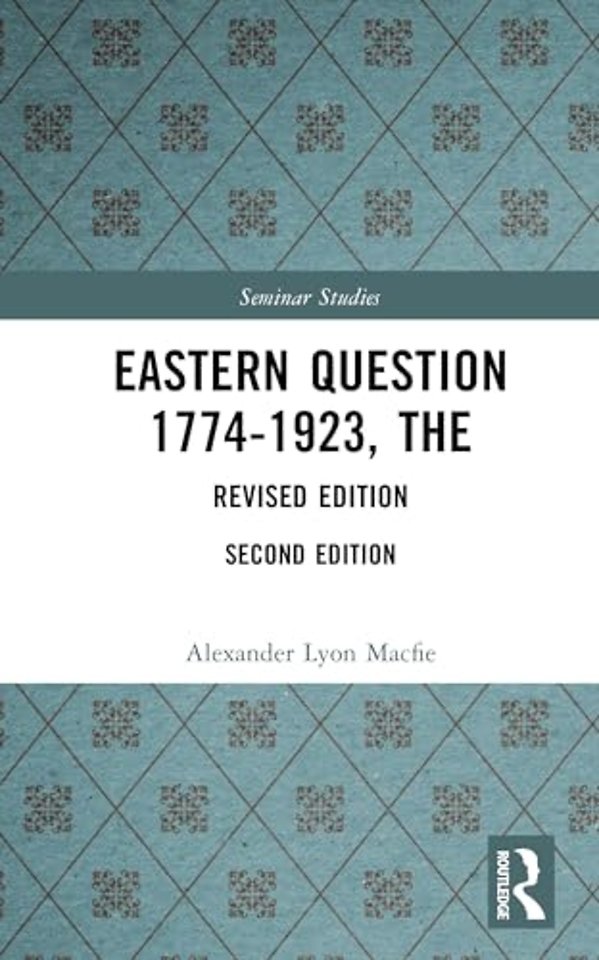 Eastern Question 1774-1923, The