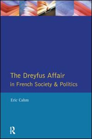 Dreyfus Affair in French Society and Politics