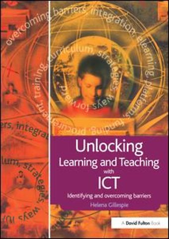 Unlocking Learning and Teaching with ICT