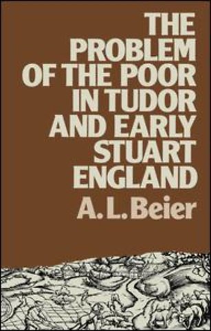 Problem of the Poor in Tudor and Early Stuart England