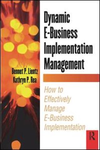 Dynamic E-Business Implementation Management