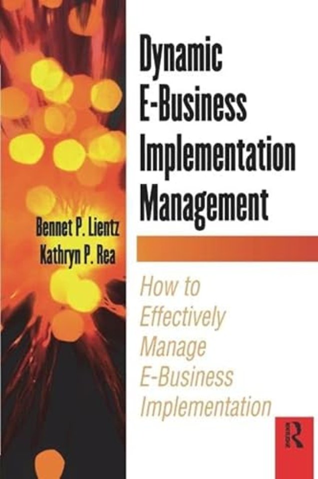 Dynamic E-Business Implementation Management