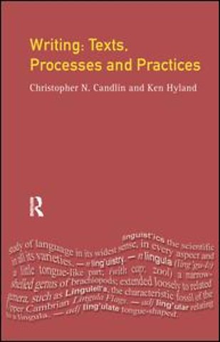 Writing: Texts, Processes and Practices