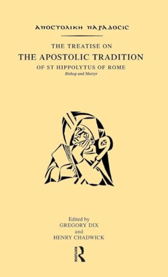 Treatise on the Apostolic Tradition of St Hippolytus of Rome, Bishop and Martyr