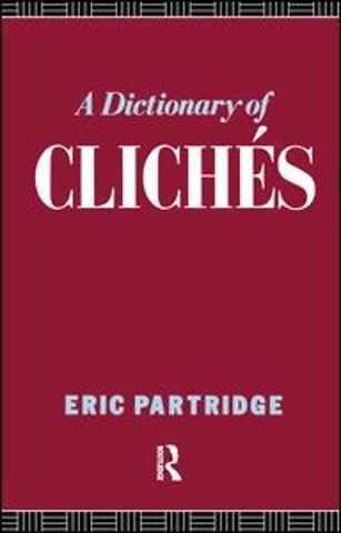 Dictionary of Cliches