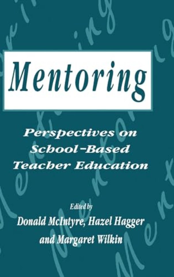 Mentoring: Perspectives on School-based Teacher Education