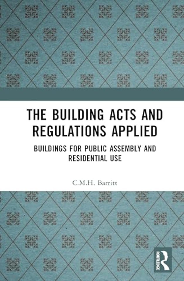 Building Acts and Regulations Applied