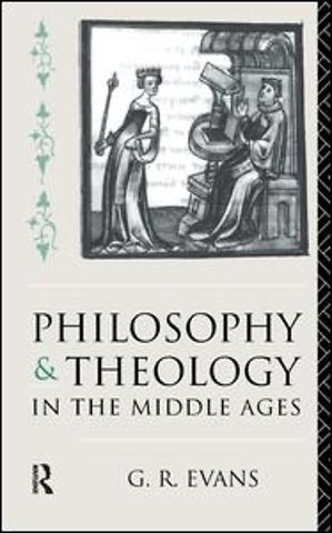 Philosophy and Theology in the Middle Ages