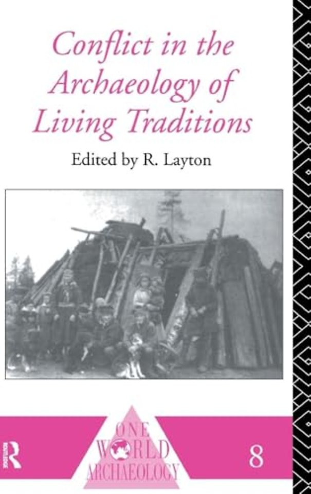 Conflict in the Archaeology of Living Traditions