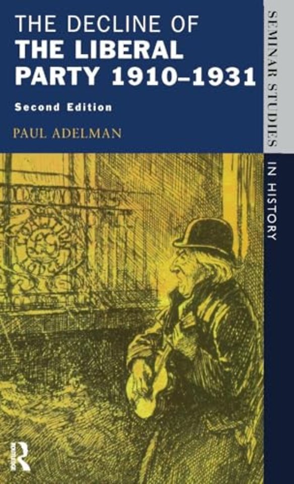 Decline Of The Liberal Party 1910-1931