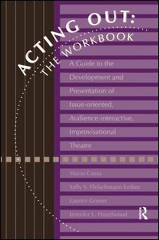 Acting Out: The Workbook