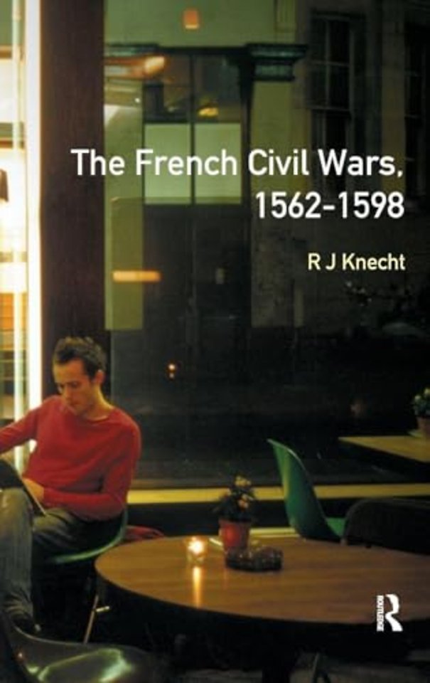 French Civil Wars, 1562-1598