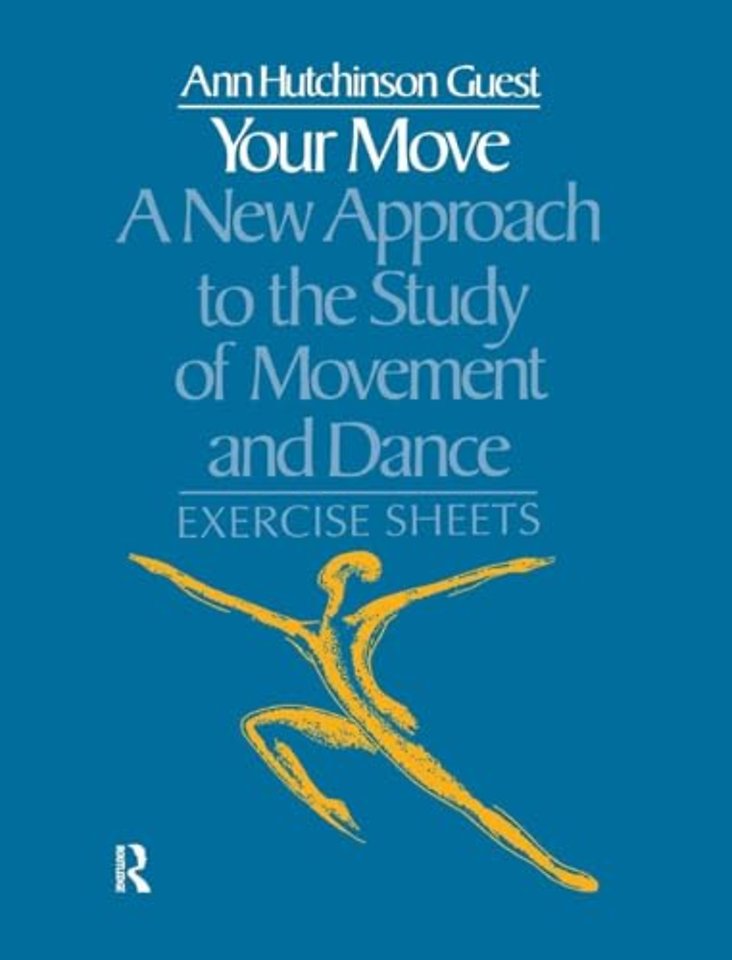 Your Move: A New Approach to the Study of Movement and Dance