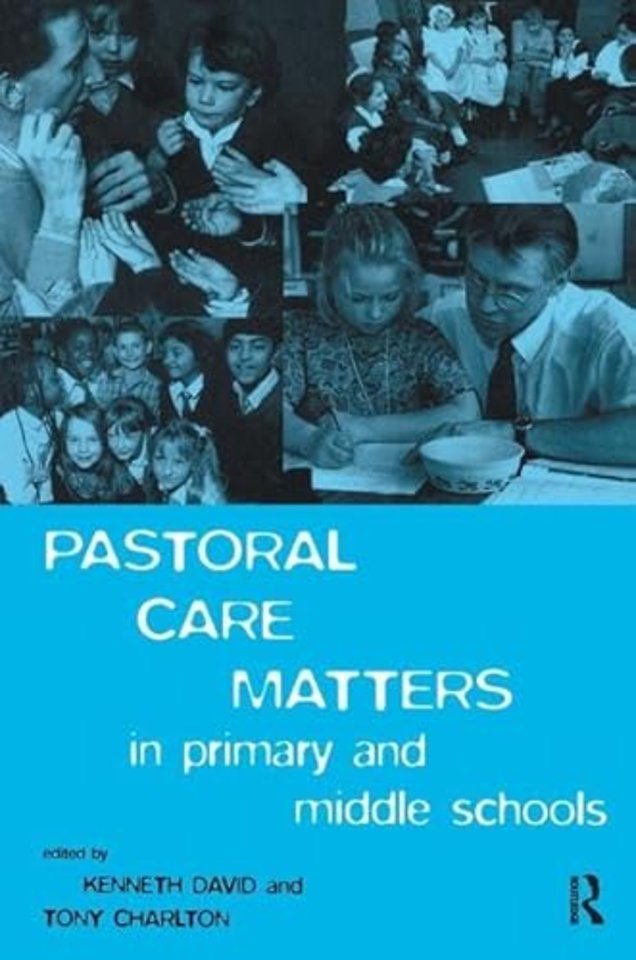Pastoral Care Matters in Primary and Middle Schools