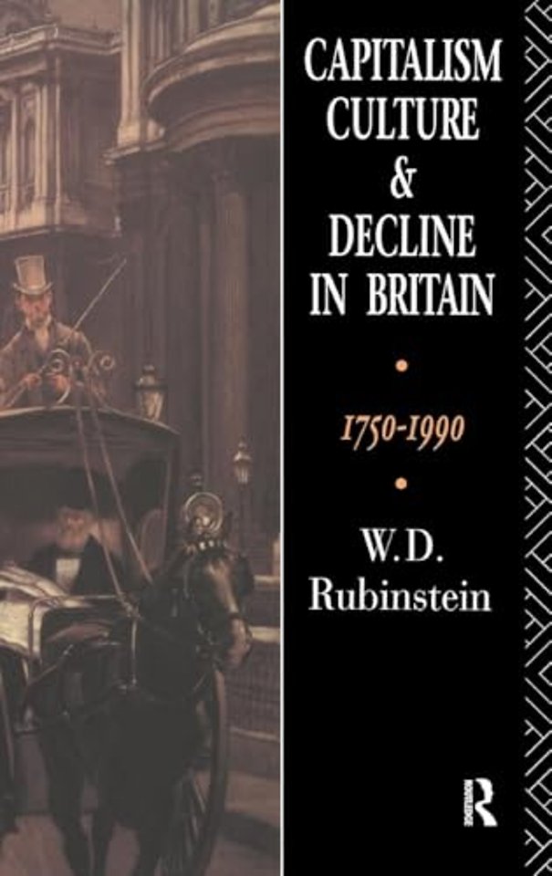 Capitalism, Culture and Decline in Britain