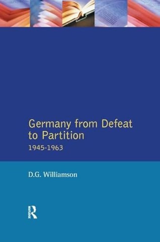 Germany from Defeat to Partition, 1945-1963
