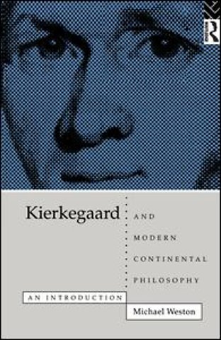 Kierkegaard and Modern Continental Philosophy