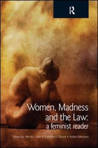 Women, Madness and the Law