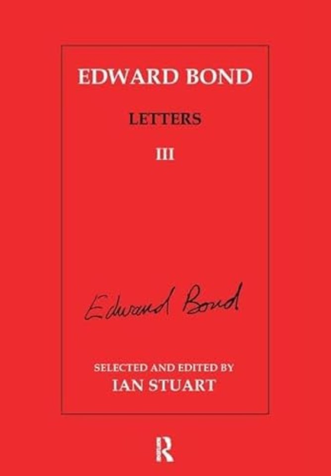 Edward Bond: Letters 3