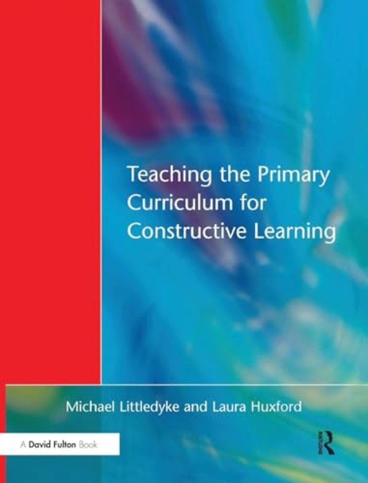 Teaching the Primary Curriculum for Constructive Learning