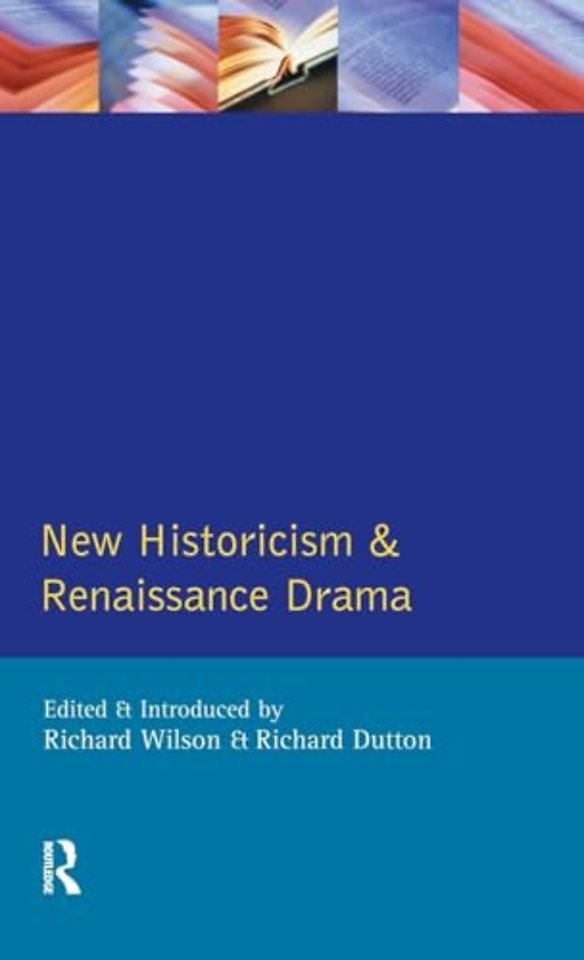 New Historicism and Renaissance Drama