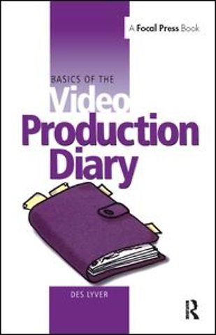 Basics of the Video Production Diary