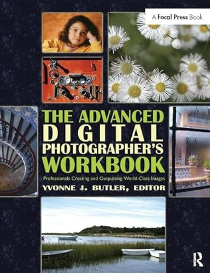 Advanced Digital Photographer's Workbook