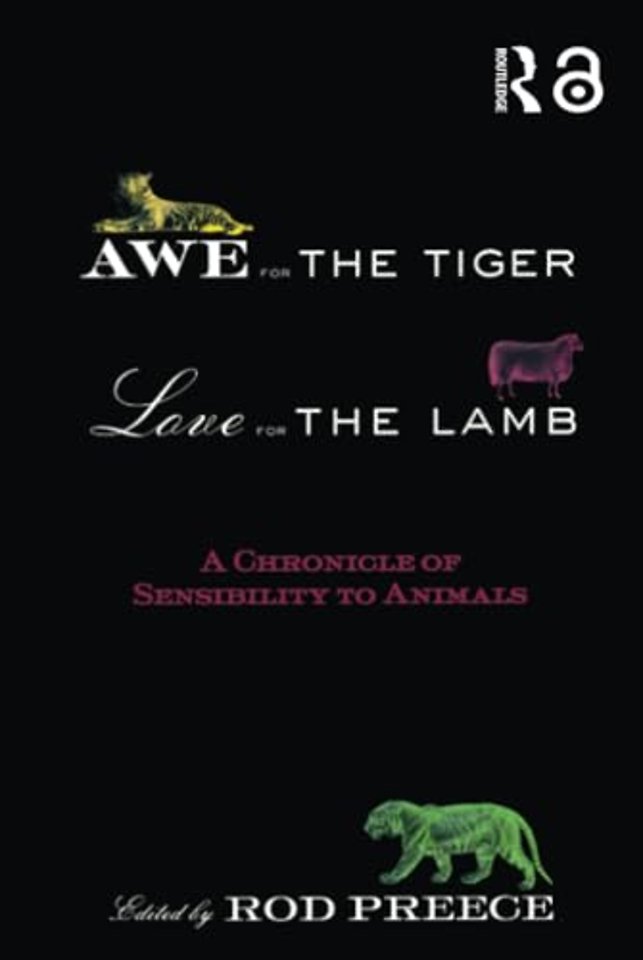 Awe for the Tiger, Love for the Lamb