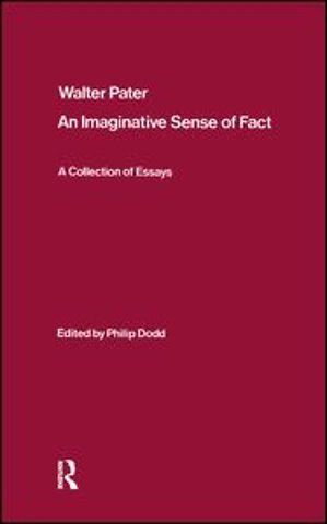 Walter Pater: an Imaginative Sense of Fact