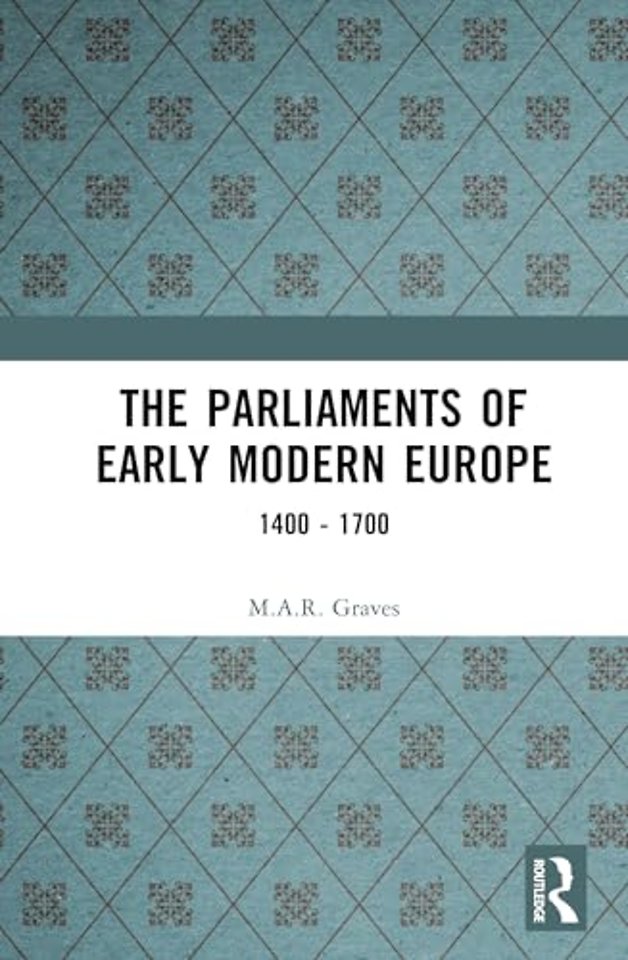 Parliaments of Early Modern Europe