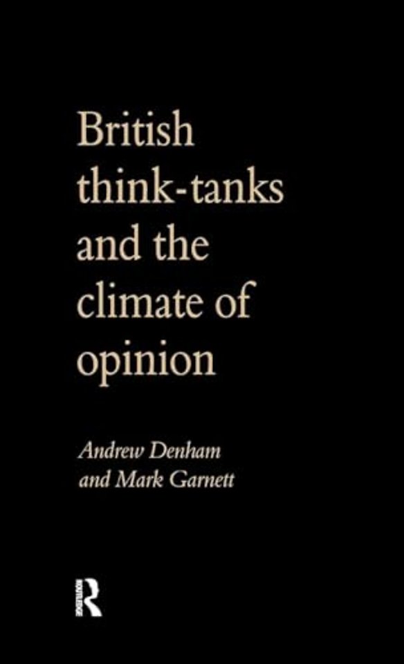 British Think-Tanks And The Climate Of Opinion