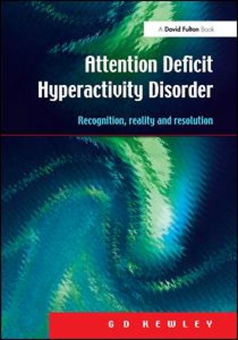 Attention Deficit Hyperactivity Disorder