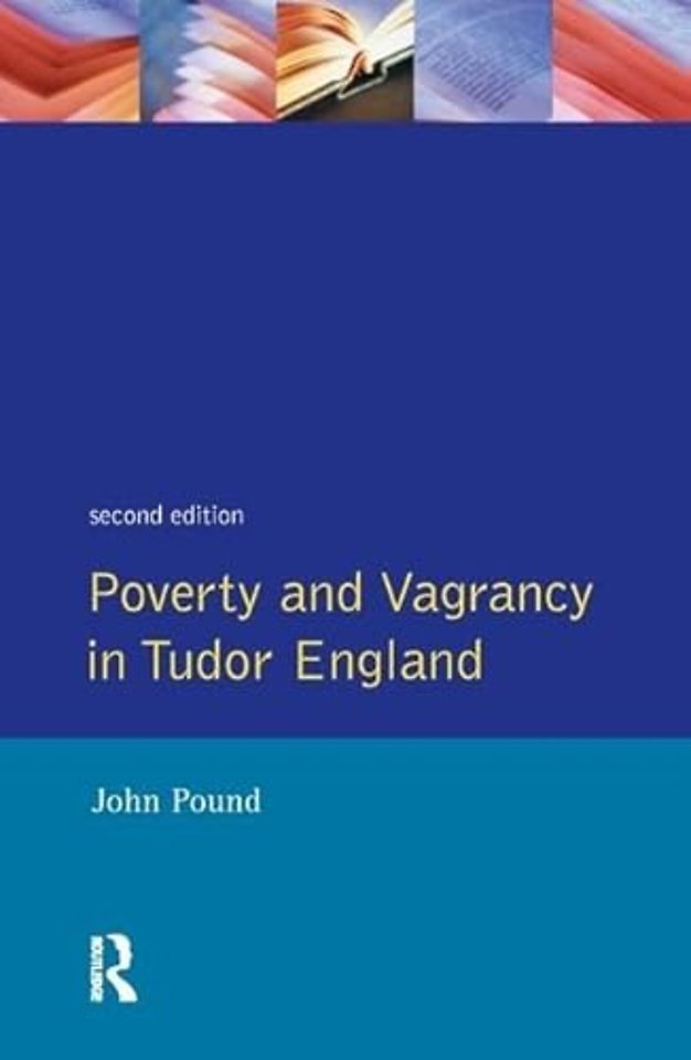 Poverty and Vagrancy in Tudor England