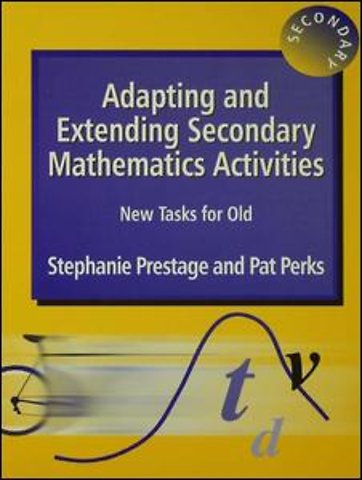Adapting and Extending Secondary Mathematics Activities