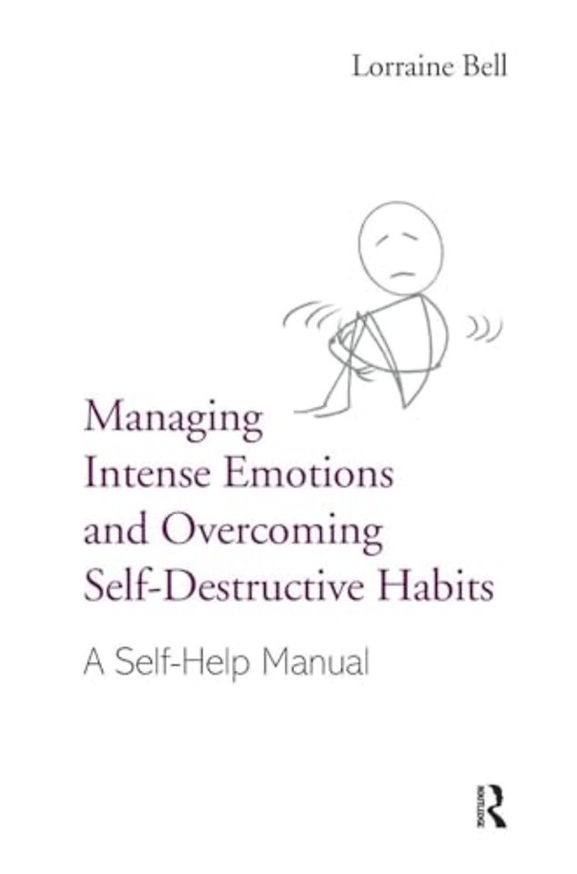 Managing Intense Emotions and Overcoming Self-Destructive Habits