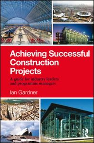 Achieving Successful Construction Projects