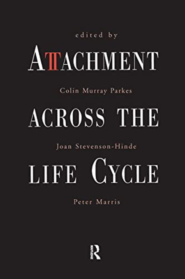 Attachment Across the Life Cycle