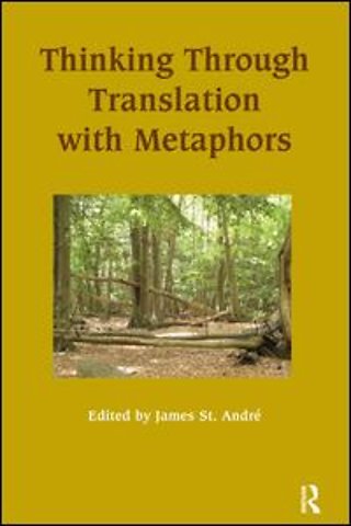 Thinking Through Translation with Metaphors