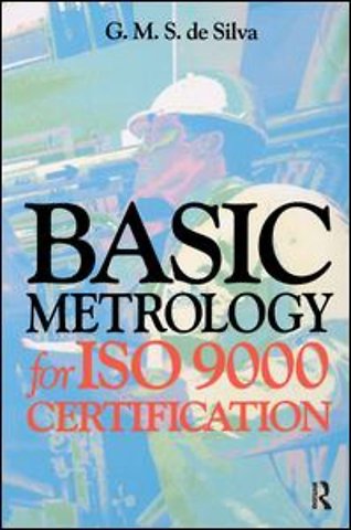 Basic Metrology for ISO 9000 Certification