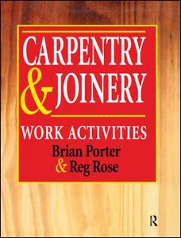 Carpentry and Joinery: Work Activities
