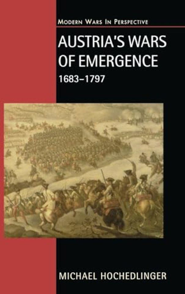 Austria's Wars of Emergence, 1683-1797