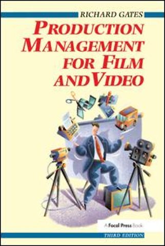 Production Management for Film and Video